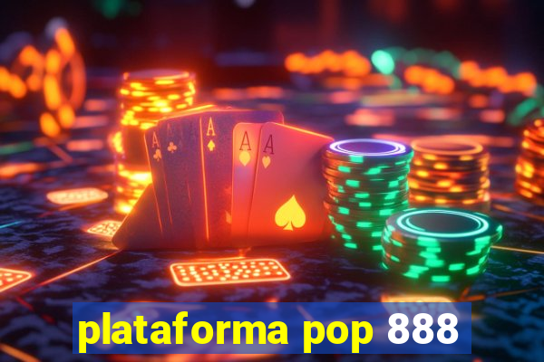 plataforma pop 888