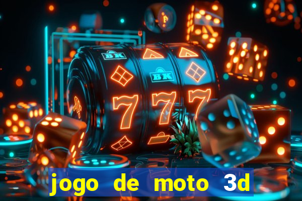 jogo de moto 3d de grau