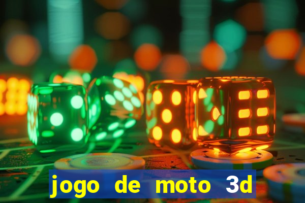 jogo de moto 3d de grau