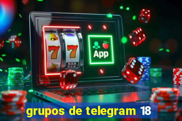 grupos de telegram 18