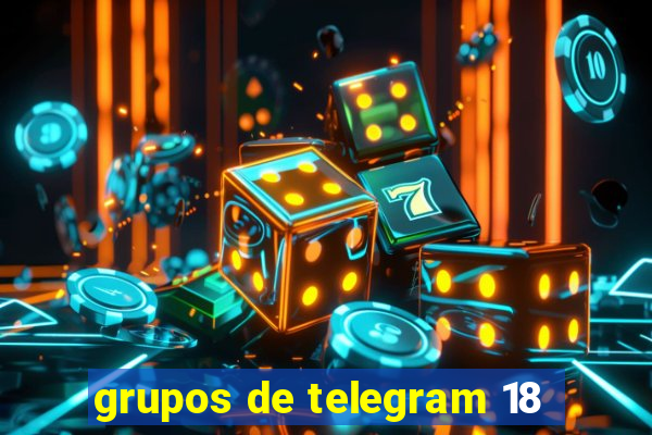 grupos de telegram 18