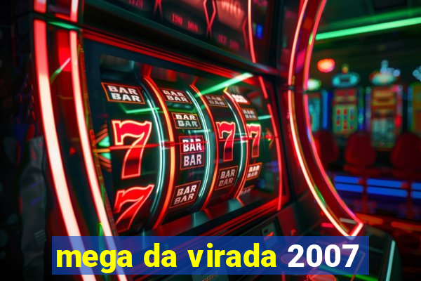 mega da virada 2007