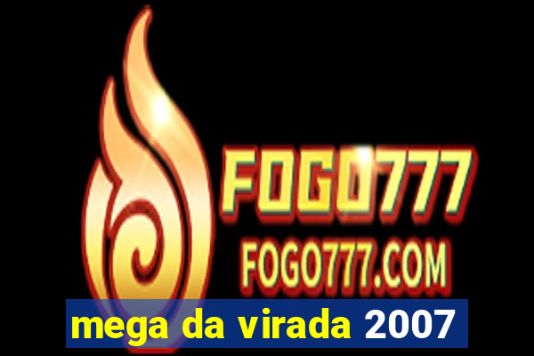 mega da virada 2007