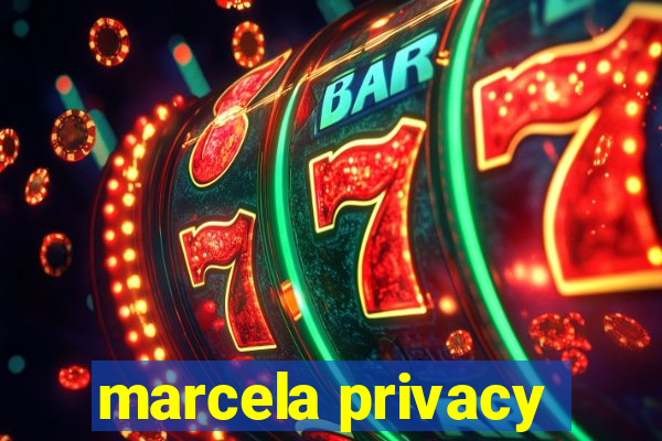 marcela privacy