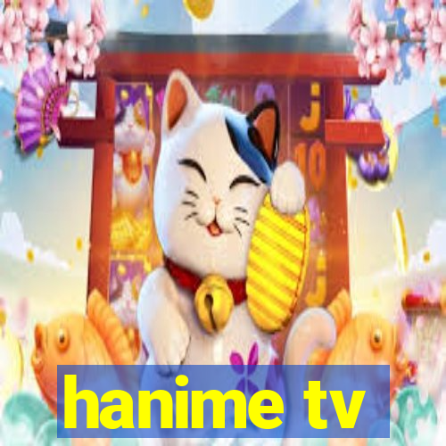 hanime tv