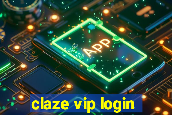 claze vip login