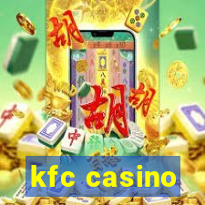 kfc casino