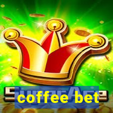 coffee bet