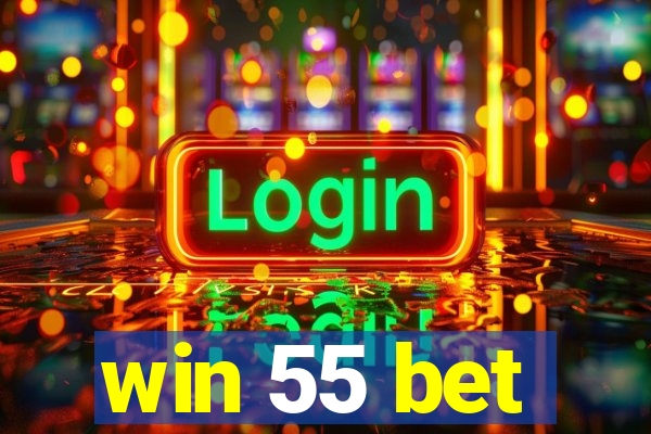 win 55 bet