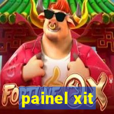 painel xit