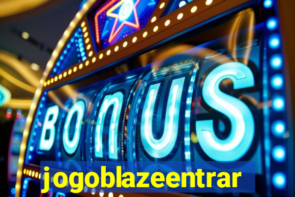 jogoblazeentrar