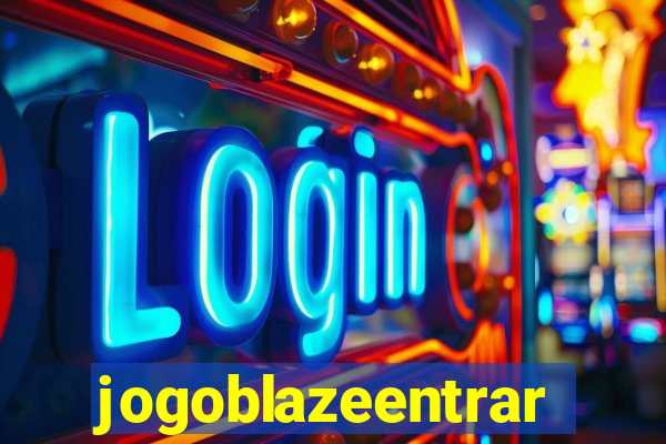 jogoblazeentrar