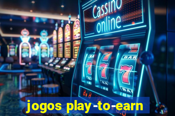 jogos play-to-earn