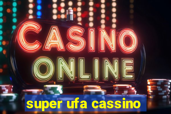 super ufa cassino