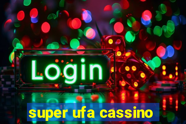 super ufa cassino