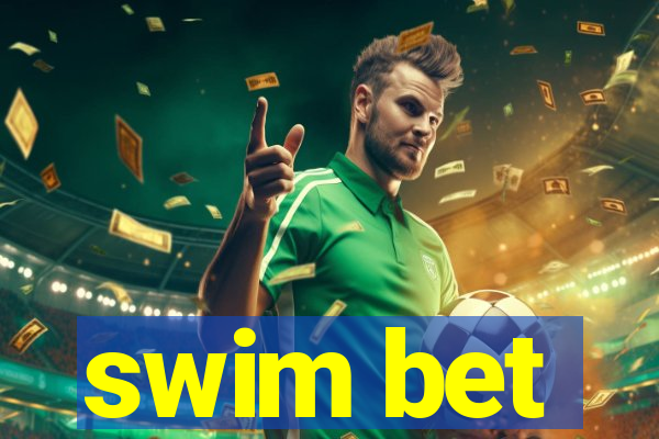 swim bet