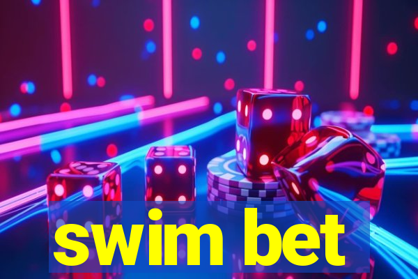 swim bet