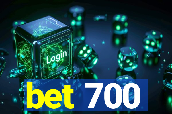 bet 700