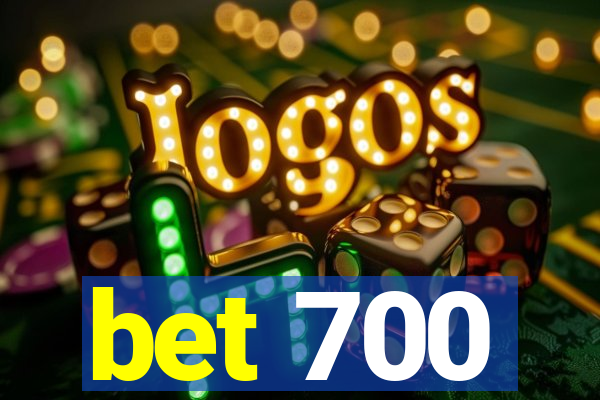 bet 700