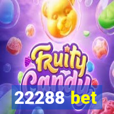 22288 bet