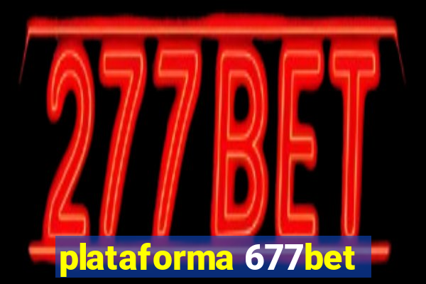 plataforma 677bet