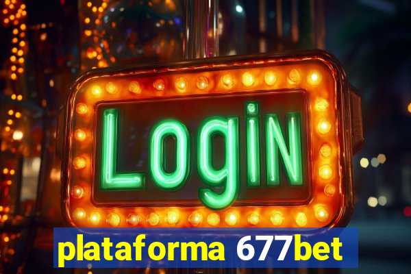 plataforma 677bet