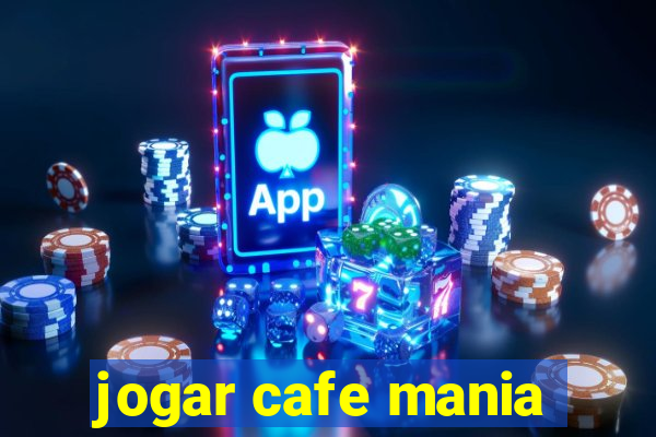 jogar cafe mania