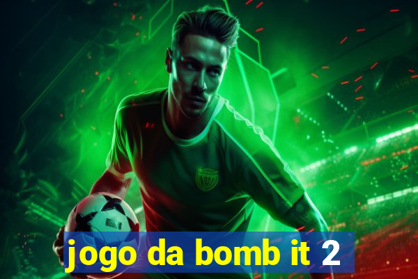 jogo da bomb it 2