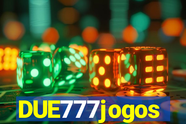 DUE777jogos