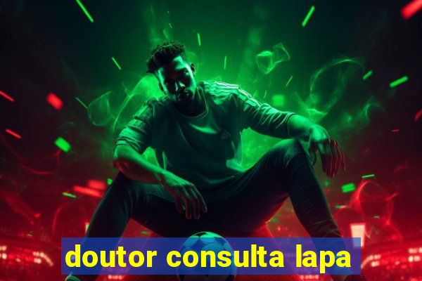 doutor consulta lapa