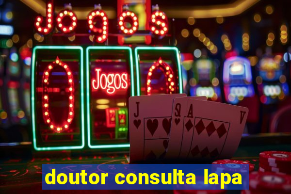 doutor consulta lapa