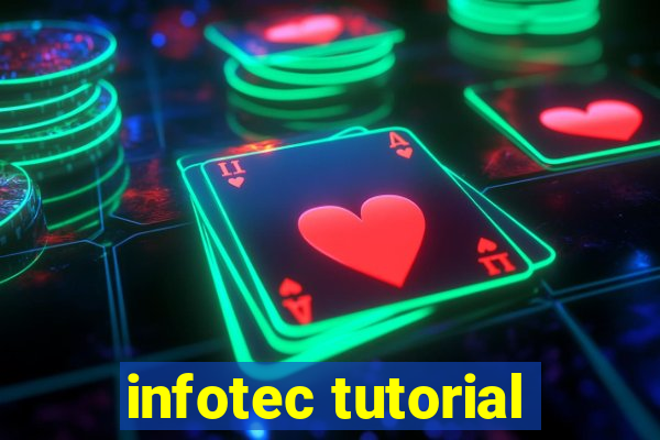 infotec tutorial