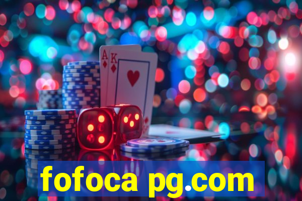 fofoca pg.com