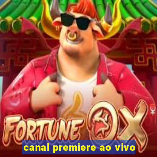 canal premiere ao vivo