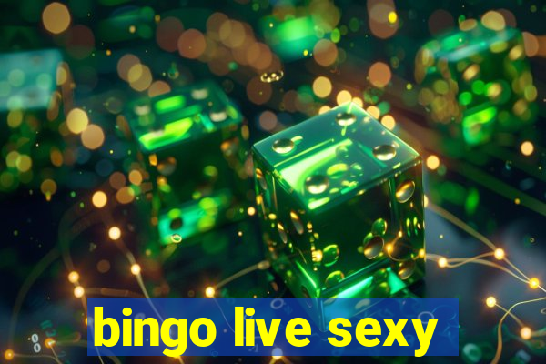 bingo live sexy