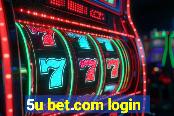 5u bet.com login