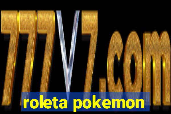 roleta pokemon