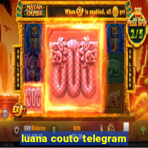 luana couto telegram