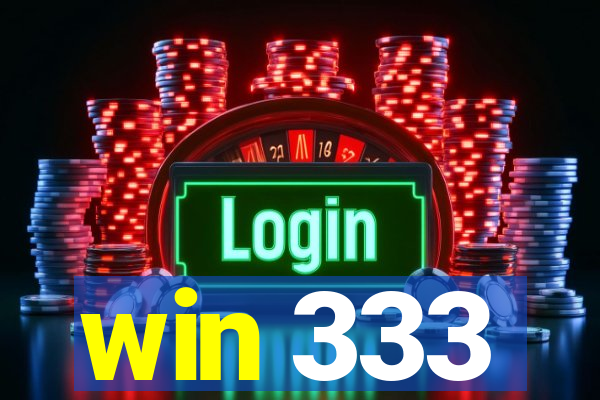 win 333