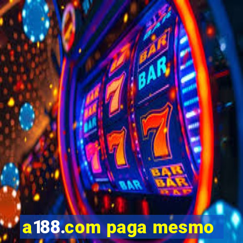 a188.com paga mesmo