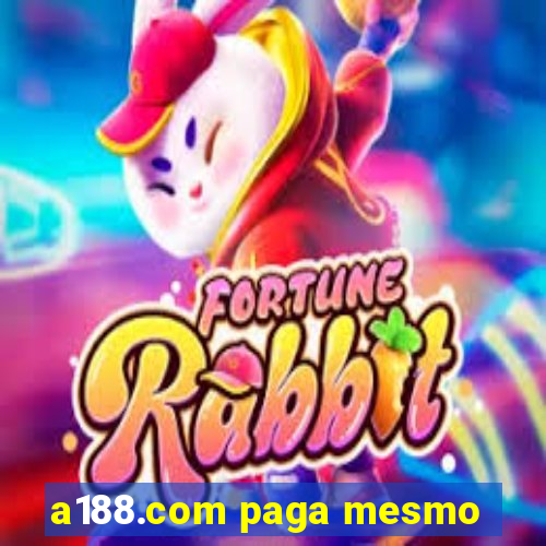 a188.com paga mesmo