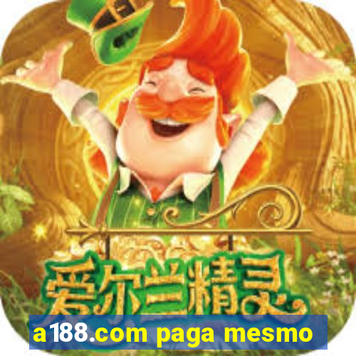 a188.com paga mesmo