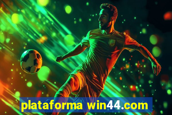 plataforma win44.com