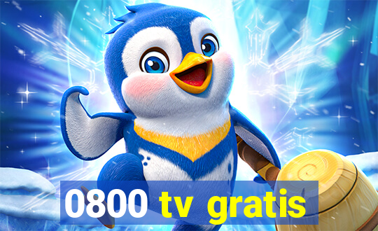 0800 tv gratis