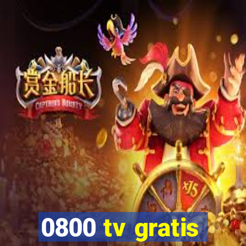 0800 tv gratis