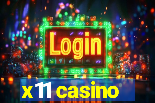 x11 casino