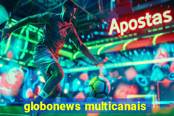 globonews multicanais