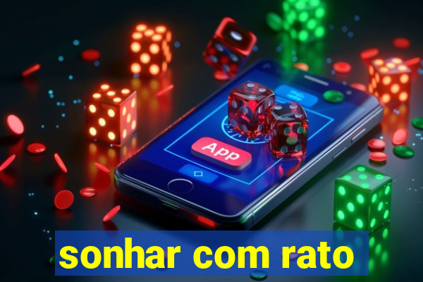 sonhar com rato