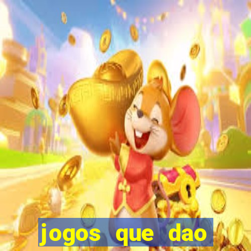 jogos que dao dinheiro sem deposito