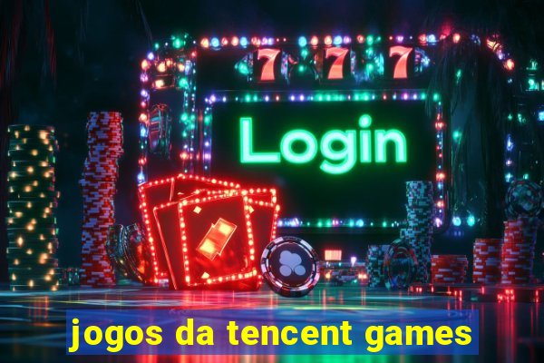 jogos da tencent games